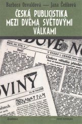 kniha Česká publicistika mezi dvěma světovými válkami, Academia 2017