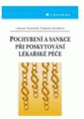 kniha Pochybení a sankce při poskytování lékařské péče, Grada 2007