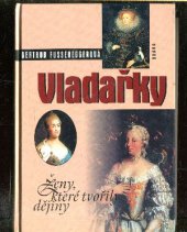 kniha Vladařky ženy, které tvořily dějiny, Brána 1999