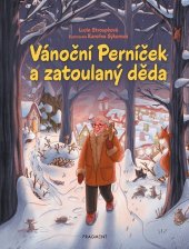 kniha Vánoční Perníček a zatoulaný děda, Fragment 2023