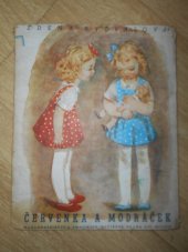 kniha Červenka a Modráček, B. Smolíková-Mečířová 1944