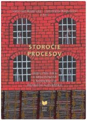 kniha Storočie procesov Súdy, politika a spoločnosť v moderných dejinách Slovenska, Svet vedy 2013