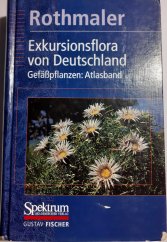kniha Exkursionsflora von Deutschland  Band 3 Gefäßpflanzen:Atlasband , Spektrum Akademische Verlag 2000