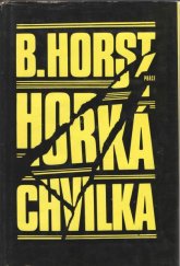 kniha Horká chvilka povídky, Práce 1970