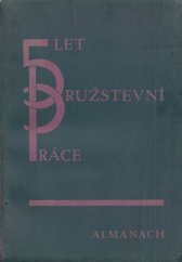 kniha Pět let Družstevní práce Almanach, Družstevní práce 1927