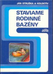 kniha Staviame rodinné bazény, Alfa 1989