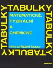 kniha Matematické, fyzikální a chemické tabulky pro střední školy, Prometheus 1995