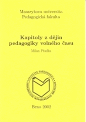 kniha Kapitoly z dějin pedagogiky volného času, Masarykova univerzita 1999