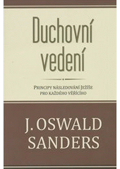 kniha Duchovní vedení principy následování Ježíše pro každého věřícího, Návrat domů 2012