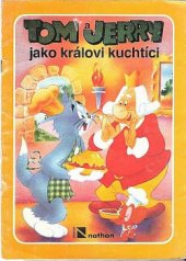 kniha Tom a Jerry jako královi kuchtíci, Medium 1990