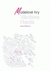 kniha Modelové hry Václava Havla, Univerzita Palackého 2002