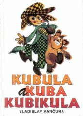 kniha Kubula a Kuba Kubikula, Ottovo nakladatelství - Cesty 1999
