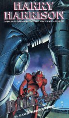 kniha Bill, galaktický hrdina. Na planetě otročích robotů - Na planetě otročích robotů, Classic And 1996