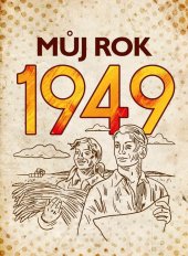 kniha Můj rok 1949, BizBooks 2023