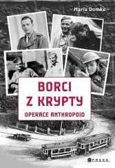 kniha Borci z krypty Operace Anthropoid, CPress 2025