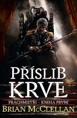 kniha Prachmistři 1. - Příslib krve, Talpress 2016