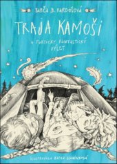 kniha Traja kamoši a fakticky fantastický výlet, Slovart 2019