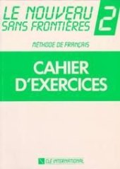 kniha Le nouveau sans frontiéres 2 Cahier d’exercices, CLE international 1999