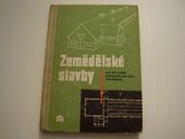 kniha Zemědělské stavby učební text pro 4. roč. prům. škol stavebních, SPN 1961