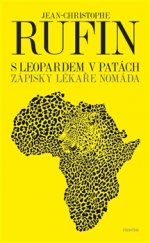 kniha S leopardem v patách Zápisky lékaře nomáda, Prostor 2017