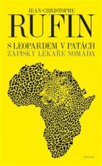 kniha S leopardem v patách Zápisky lékaře nomáda, Prostor 2017