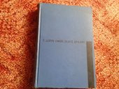 kniha Zlaté opojení dobrodružství zlatokopa Karlíčka "Zlatá hrudka" [pravým jménem Charles E. Massona], Orbis 1940