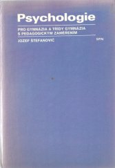 kniha Psychologie pro gymnázia a třídy gymnázia s pedagogickým zaměřením, SPN 1982