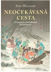 kniha Neočekávaná cesta o konverzi z buddhismu ke katolictví, Centrum pro studium demokracie a kultury 2010