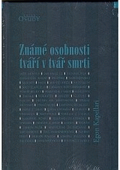 kniha Známé osobnosti tváří v tvář smrti, Karmelitánské nakladatelství 2008