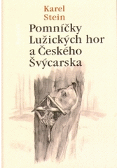 kniha Pomníčky Lužických hor a Českého Švýcarska, Vestri 2005