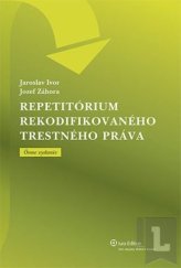 kniha Repetitórium rekodifikovaného trestného práva, Iura Edition 2012