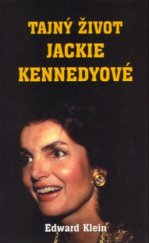 kniha Tajný život Jackie Kennedyové léta soukromí, Columbus 2000