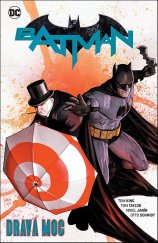 kniha Batman Dravá moc, Crew 2021
