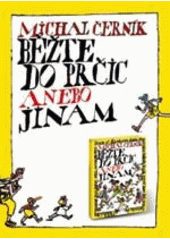 kniha Běžte do Prčic anebo jinam, Knižní klub 2004