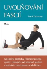 kniha Uvolňování fascií, Poznání 2021
