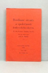kniha Rostlinné útvary a společnosti kralovického okresu II. dílu Květeny Plzeňska část II., Fr. Widimský 1938