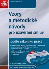 kniha Vzory a metodické návody pro uzavírání smluv podle zákoníku práce, Anag 2010