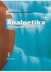 kniha Analgetika minimum pro praxi, Triton 1999