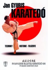 kniha Karatedó [techniky, historie - filozofie], Naše vojsko 2003