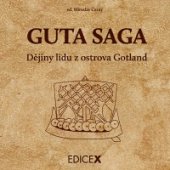 kniha Guta saga  dějiny lidu z ostrova Gotland 2014