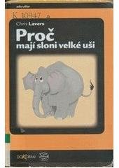 kniha Proč mají sloni velké uši, Dokořán 2004