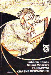 kniha Tajemství krásné písemnosti Průhledy do světa literatury : Pro děti od 12 let, Albatros 1985
