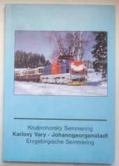 kniha Krušnohorský Semmering Karlovy Vary-Johangeorgenstadt Erzgebirggische Semmering, M131.1 1999