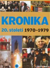 kniha Kronika 20. století 8. - 1970 - 1979, Fortuna Libri 2007