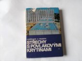 kniha Střechy s povlakovými krytinami, SNTL 1979