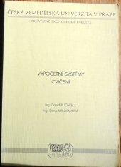kniha Výpočetní systémy cvičení, Česká zemědělská univerzita, Provozně ekonomická fakulta 2004