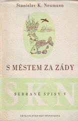 kniha S městem za zády Předválečná idyla, Československý spisovatel 1954