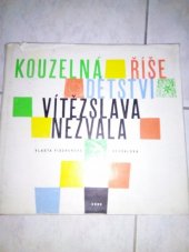 kniha Kouzelná říše dětství Vítězslava Nezvala, SNDK 1962