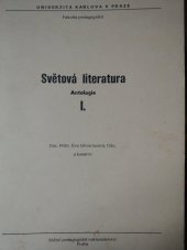 kniha Světová literatura 1 [Díl] 1. - Antologie : - antologie, určeno pro posl. fak. pedagog., SPN 1990