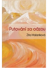 kniha Putování za oázou, Antonín Drábek, Balt-East 2012